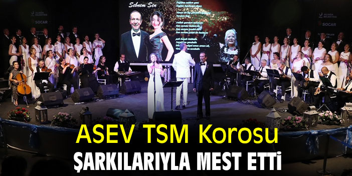 ASEV TSM Korosu şarkılarıyla mest etti