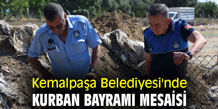 Kemalpaşa Belediyesi'nde Kurban Bayramı Mesaisi