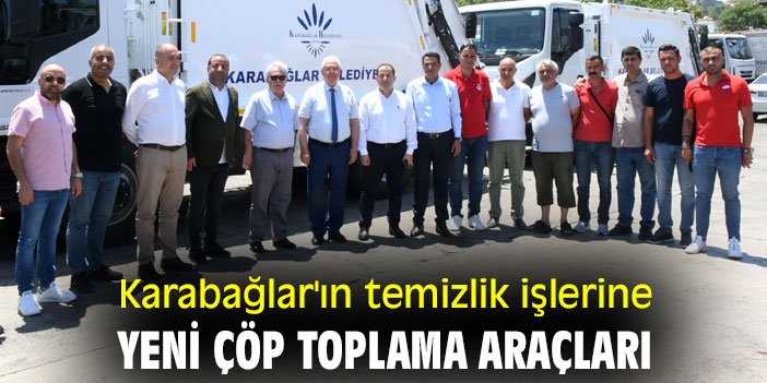 Karabağlar'ın temizlik işlerine yeni çöp toplama araçları
