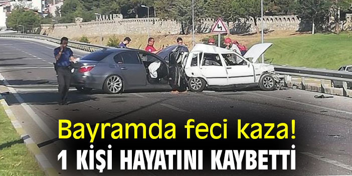 Bayramda feci kaza! 1 kişi hayatını kaybetti