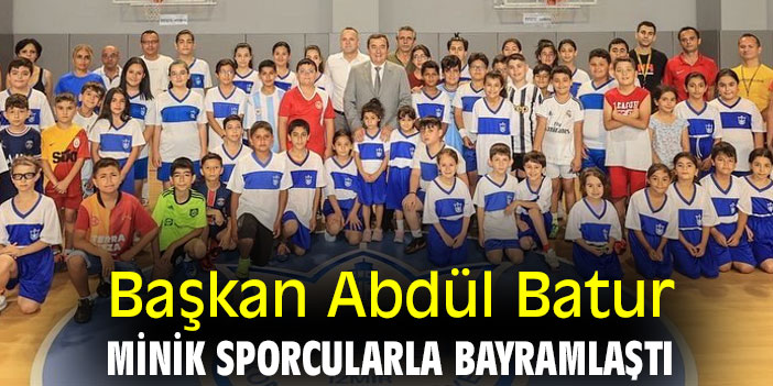 Başkan Abdül Batur, minik sporcularla bayramlaştı