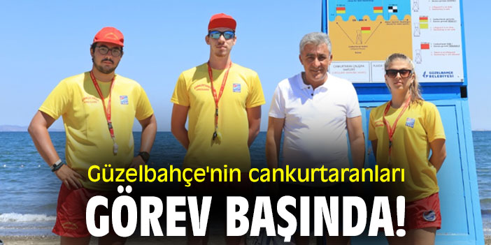 Güzelbahçe'nin cankurtaranları görev başında!