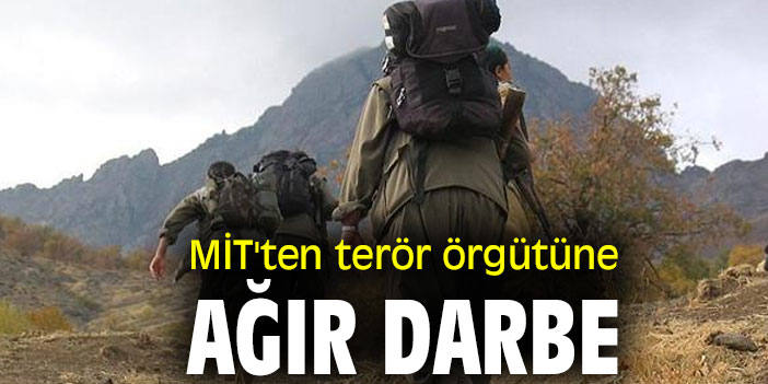 MİT'ten terör örgütüne ağır darbe