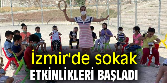 İzmir'de sokak etkinlikleri başladı