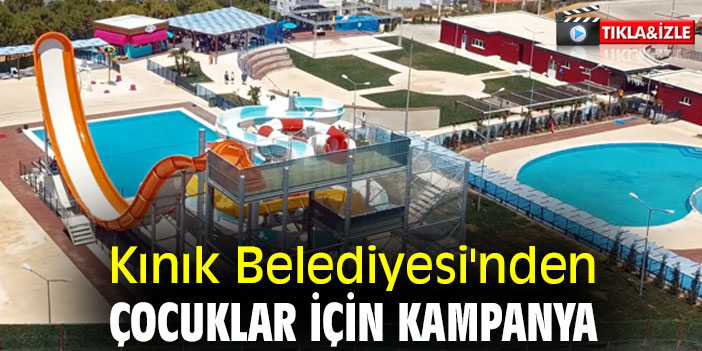 Kınık Belediyesi'nden çocuklar için kampanya