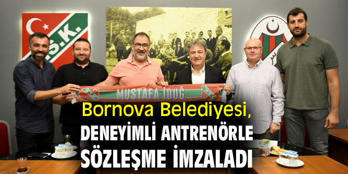 Bornova Belediyesi, deneyimli antrenörle sözleşme imzaladı