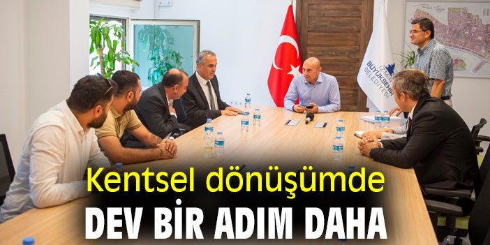 Kentsel dönüşümde dev bir adım daha