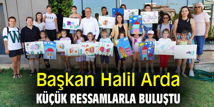 Başkan Halil Arda, küçük ressamlarla buluştu