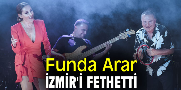 Funda Arar, İzmir'i Fethetti