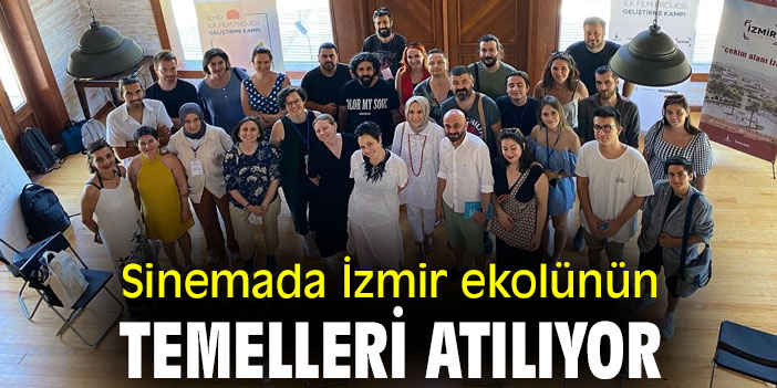 Sinemada İzmir ekolünün temelleri atılıyor