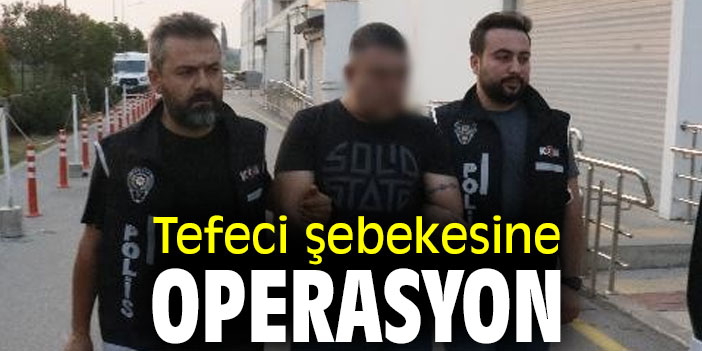Tefeci şebekesine operasyon