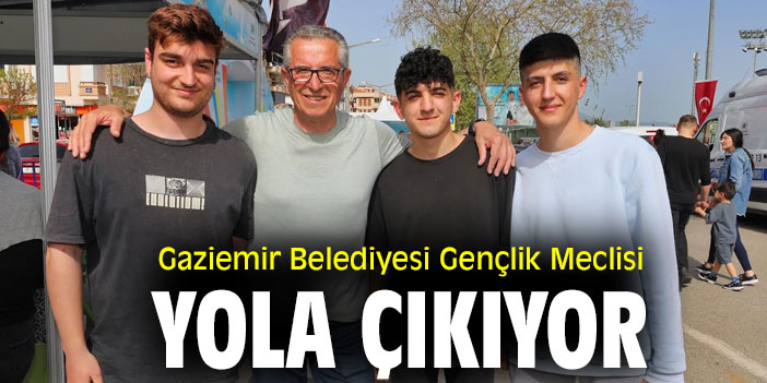 Gaziemir Belediyesi Gençlik Meclisi yola çıkıyor