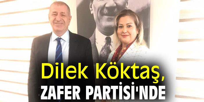 Dilek Köktaş, Zafer Partisi'nde