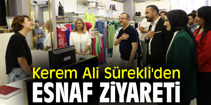 Kerem Ali Sürekli'den esnaf ziyareti