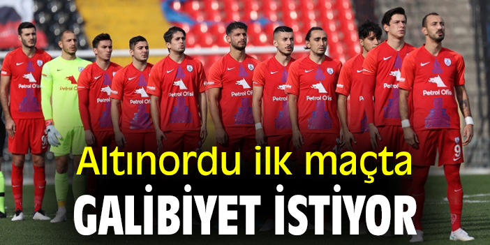 Altınordu ilk maçta galibiyet istiyor