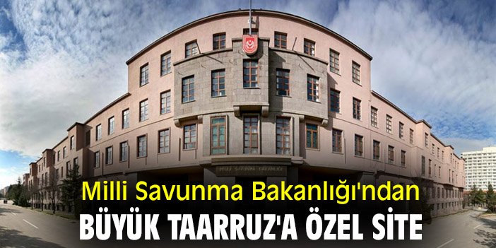 Milli Savunma Bakanlığı'ndan Büyük Taarruz'a özel site