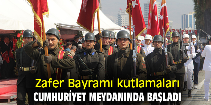 Zafer Bayramı kutlamaları Cumhuriyet Meydanında başladı