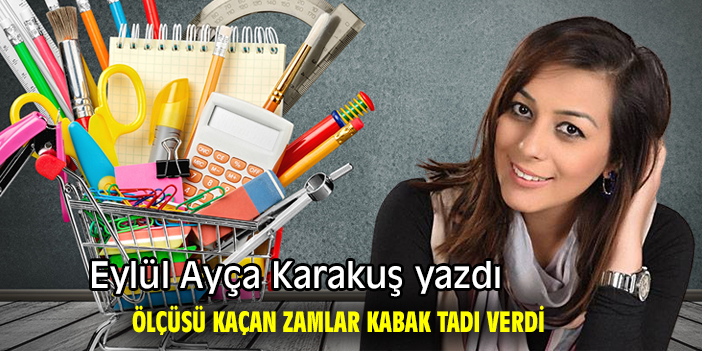 Ölçüsü Kaçan Zamlar Kabak Tadı Verdi