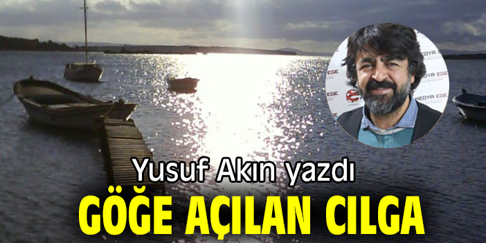 Göğe Açılan Cılga