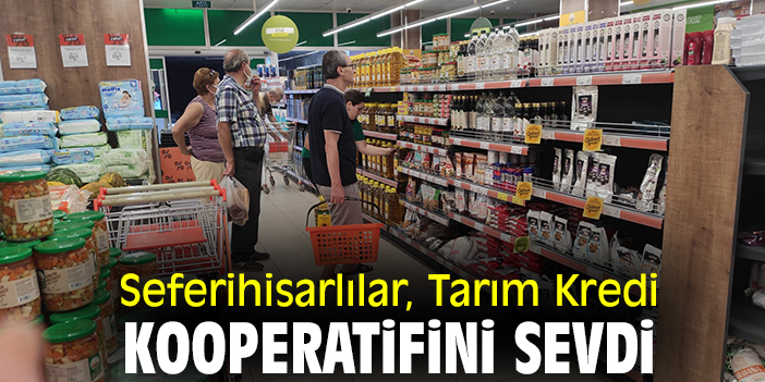 Seferihisarlılar, Tarım Kredi Kooperatifini sevdi