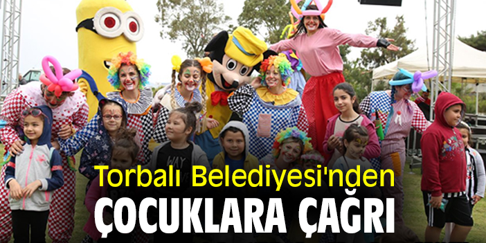 Torbalı Belediyesi'nden çocuklara çağrı