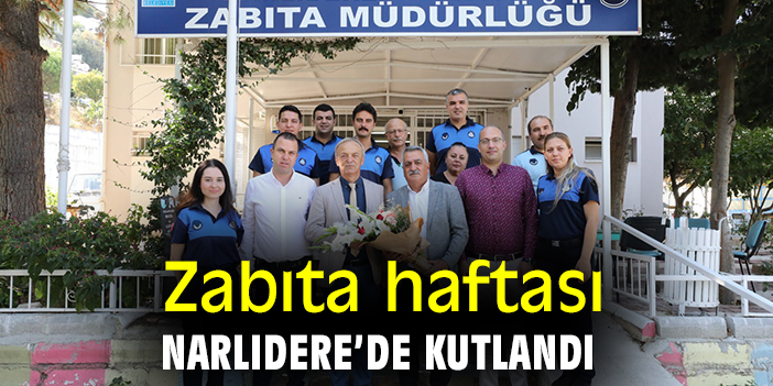 Zabıta haftası Narlıdere'de kutlandı