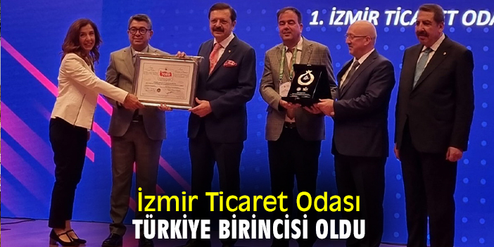 İzmir Ticaret Odası Türkiye birincisi oldu