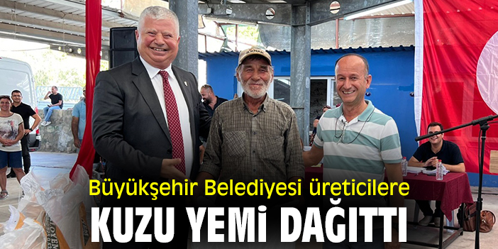 Büyükşehir Belediyesi üreticilere kuzu yemi dağıttı