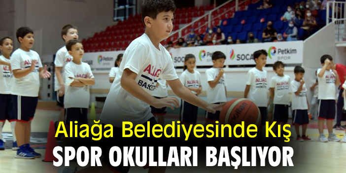 Aliağa Belediyesinde Kış spor okulları başlıyor