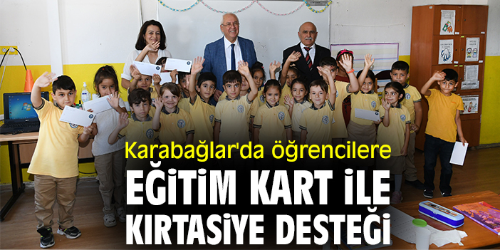 Karabağlar'da öğrencilere eğitim kart ile kırtasiye desteği