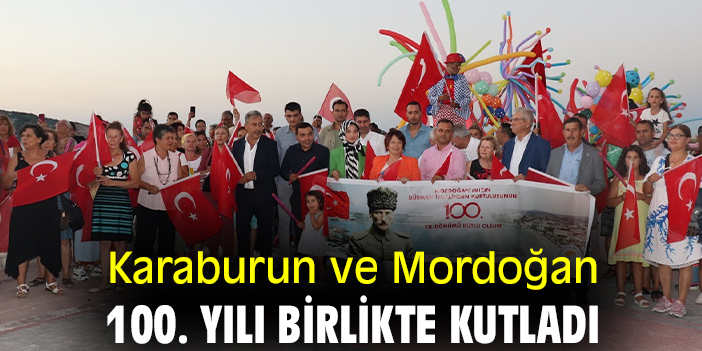 Karaburun ve Mordoğan 100. yılı birlikte kutladı