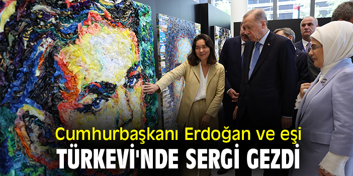 Cumhurbaşkanı Erdoğan ve eşi Türkevi'nde sergi gezdi