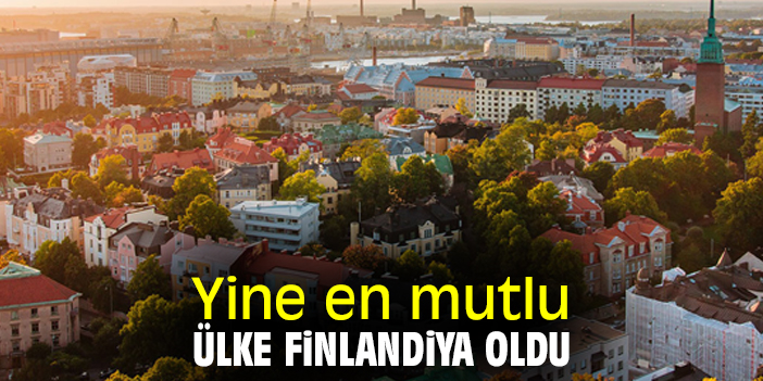 Yine en mutlu ülke Finlandiya oldu