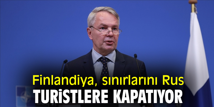 Finlandiya, sınırlarını Rus turistlere kapatıyor
