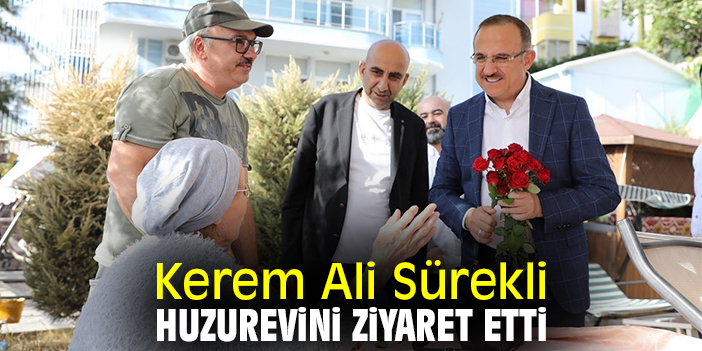 Başkan Sürekli huzurevini ziyaret etti