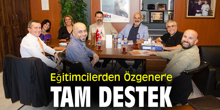 Eğitimcilerden Özgener'e tam destek