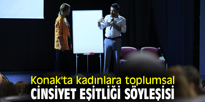 Konak'ta kadınlara toplumsal cinsiyet eşitliği söyleşisi