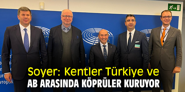 Soyer: Kentler Türkiye ve AB arasında köprüler kuruyor