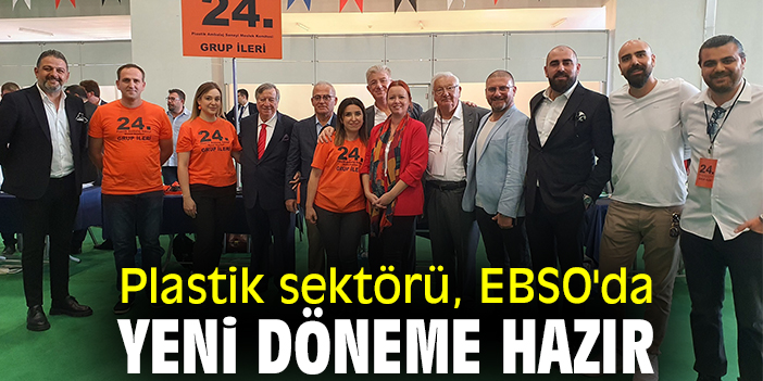 Plastik sektörü, EBSO'da yeni döneme hazır