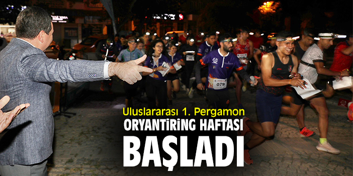 Uluslararası 1. Pergamon Oryantiring Haftası başladı