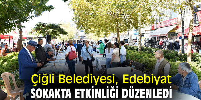 Çiğli Belediyesi, Edebiyat Sokakta etkinliği düzenledi