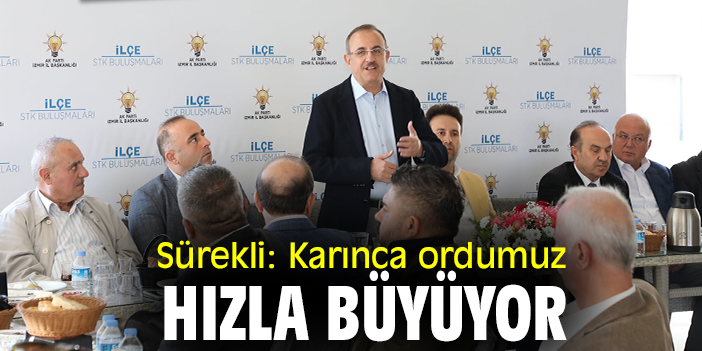 Başkan Sürekli:  Karınca ordumuz hızla büyüyor
