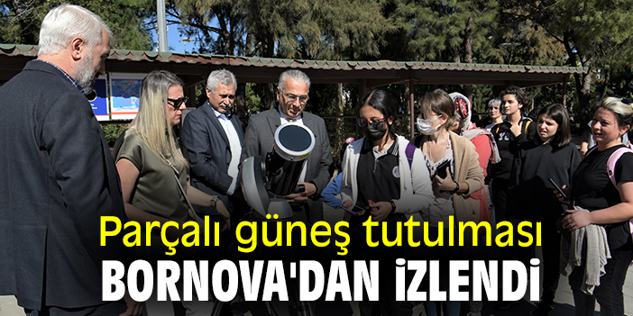 Parçalı güneş tutulması Bornova'dan izlendi