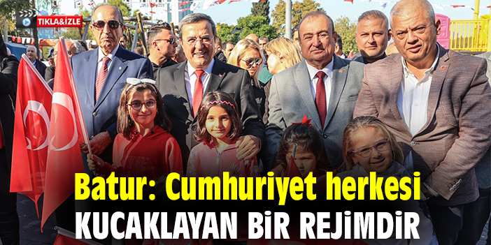 Batur: Cumhuriyet herkesi kucaklayan bir rejimdir