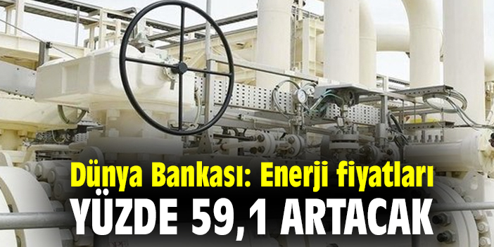 Enerji fiyatları yüzde 59,1 artacak