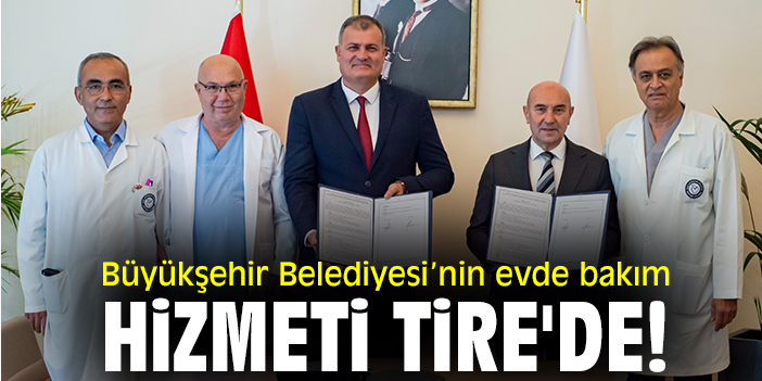 Büyükşehir Belediyesi’nin evde bakım hizmeti Tire'de
