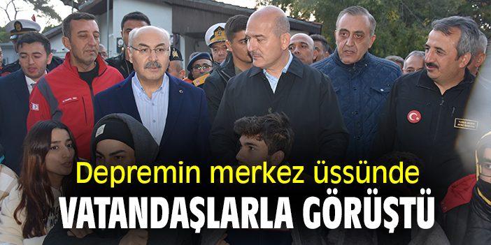 Süleyman Soylu depremin merkez üstünde vatandaşlarla görüştü