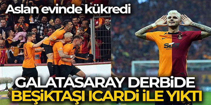 Galatasaray sahasında Beşiktaş'ı 2-1 mağlup etti.