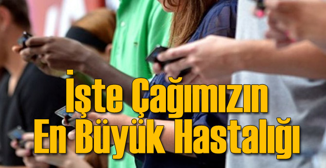 Nomofobi Günümüzün En Büyük Hastalığı