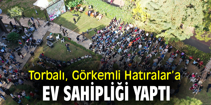 Torbalı, Görkemli Hatıralar'a ev sahipliği yaptı